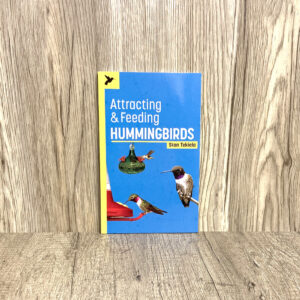 Attracting & Feeding Hummingbirds